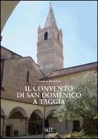 Il Convento di San Domenico a Taggia di Massimo Bartoletti edito da SAGEP