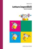Letture imperdibili tra 0 e 14 anni di Roberta Favia edito da Caissa Italia