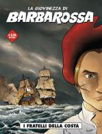 La giovinezza di Barbarossa vol.1 edito da Editoriale Cosmo