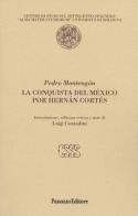 La conquista del México por Hernán Cortés di Pedro Montengon edito da Panozzo Editore