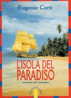 L' isola del paradiso. Racconto per immagini di Eugenio Corti edito da Ares
