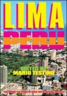 Lima, Perù. Ediz. italiana, inglese e spagnola edito da Damiani