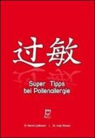 Super Tipps bei Pollenallergie di Bernd Wollmann, Anja Stamm edito da WS By Dr. Bernd Wollmann