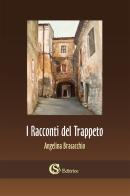 I racconti del Trappeto di Angelina Brasacchio edito da CSA Editrice