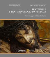I crocifissi di frate Umile e frate Innocenzo da Petralia di Giuseppe Fazio edito da Martorina