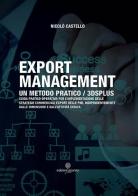 Export management. Un metodo pratico 3DSPLUS di Nicolò Castello edito da Arianna