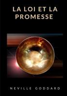La loi et la promesse di Neville Goddard edito da Alemar