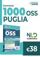Concorso OSS Puglia. Manuale per la preparazione ai concorsi e ai corsi di preparazione, con teoria e test e approfondimenti. Nuova ediz. edito da Nld Concorsi
