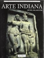 L' arte indiana di Michel Delahoutre edito da Jaca Book