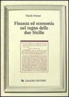 Finanza ed economia nel Regno delle Due Sicilie di Nicola Ostuni edito da Liguori