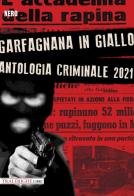 Garfagnana in giallo. Antologia criminale 2021 edito da Tra le righe libri