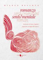 Romanzo senti/mentale di Bianca Bellová edito da Miraggi Edizioni