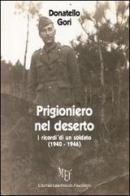 Prigioniero nel deserto di Donatello Gori edito da L'Autore Libri Firenze