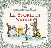 Winnie the Pooh. Le storie di Natale edito da Disney Libri