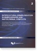 Intercultural communication in bureaucratic and institutional contexts. Proceedings of the final Conference of the european project SPICES edito da Guerra Edizioni