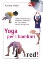 Yoga per i bambini. DVD di Maurizio Morelli edito da Red Edizioni