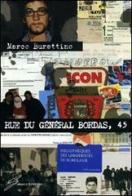 Rue du Général Bordas, 45 di Marco Burattino edito da Giraldi Editore