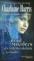 Real Murders il club dei delitti irrisolti di Charlaine Harris edito da Delos Books
