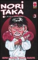 Noritaka. Il re della distruzione! vol.3 di Hideo Murata, Takashi Hamori edito da Panini Comics