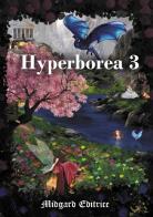 Hyperborea. Nuova ediz. vol.3 edito da Midgard