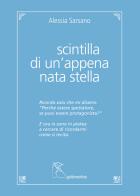 Scintilla di un'appena nata stella di Alessia Sarsano edito da Gattomerlino/Superstripes