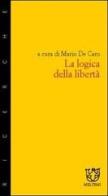 La logica della libertà edito da Meltemi