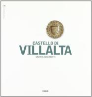 Castello di Villalta di Valter Zucchiatti edito da Forum Edizioni