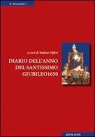 Diario dell'anno del santissimo giubileo 1650 di Giovanni S. Ruggieri edito da Sette città