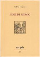 Fine di Mirco-Una storia così. Ediz. limitata di Silvio D'Arzo edito da Via del Vento