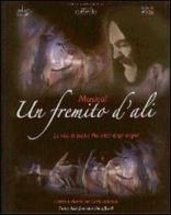 Un fremito d'ali. La vita di padre Pio vista dagli angeli. Con DVD di Carlo Tedeschi edito da Edizioni Dare