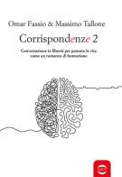 Corrispondenze vol.2 di Omar Fassio, Massimo Tallone edito da Golem Edizioni