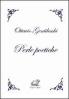 Perle poetiche di Ottavio Gentileschi edito da Edizioni Thyrus