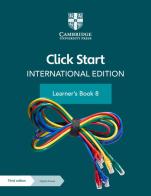 Click start. International edition. Learner's book. Per la Scuola elementare. Con Contenuto digitale per accesso online vol. 8 edito da Cambridge