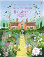 La casa delle bambole. Il giardino inglese. Con adesivi. Ediz. illustrata di Struan Reid edito da Usborne