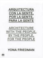 Architecture with the people di Maria Rodriguez edito da Actar
