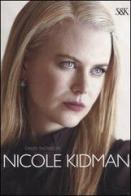 Nicole Kidman di David Thomson edito da Sperling & Kupfer