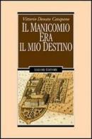 Il manicomio era il mio destino di Vittorio D. Catapano edito da Liguori