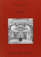 Il salone di Henry James edito da Sellerio Editore Palermo