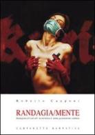 Randagia/mente di Roberto Capponi edito da Campanotto
