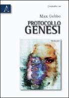Protocollo genesi di Max Gobbo edito da Aracne