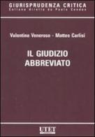 Il giudizio abbreviato di Valentina Veneroso, Matteo Carlisi edito da Utet Giuridica