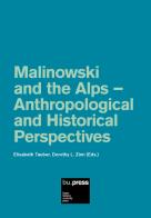 Malinowski and the Alps. Anthropological and historical perspectives edito da Bozen-Bolzano University Press