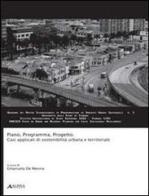 Piano, programma, progetto. Casi applicati di sostenibilità urbana e territoriale edito da Alinea