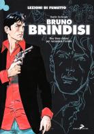 Bruno Brindisi. Ediz. illustrata di Davide Occhicone edito da Coniglio Editore