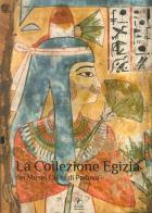 La collezione egizia dei musei civici di Padova di Claudia Gambino edito da Il Prato