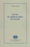 Studi su Berengario di Tours di Ovidio Capitani edito da Fondazione CISAM