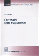 I cittadini non comunitari di Paola Balbo edito da Giappichelli