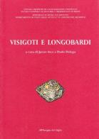 Visigoti e longobardi. Atti del Seminario (Roma, 28-29 aprile 1997) edito da All'Insegna del Giglio