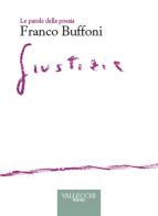 Giustizia di Franco Buffoni edito da Vallecchi Firenze