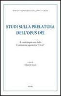 Studi sulla prelatura dell'Opus Dei. A venticinque anni dalla Costituzione apostolica «Ut sit» edito da Edusc
